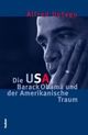 Cover: Die USA, Barack Obama und der Amerikanische Traum Cover: Die USA, Barack Obama und der Amerikanische Traum