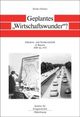 Cover: Geplantes Wirtschaftswunder?