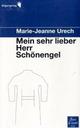 Cover: Mein sehr lieber Herr Schönengel