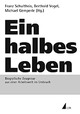Cover: Ein halbes Leben Cover: Ein halbes Leben