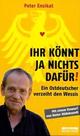 Cover: Ihr könnt ja nichts dafür!