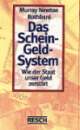 Cover: Das Schein-Geld-System Cover: Das Schein-Geld-System