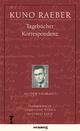 Cover: Kuno Raeber: Werke Cover: Kuno Raeber: Werke