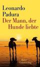 Cover: Padura, Leonardo: Der Mann, der Hunde liebte