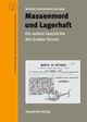 Cover: Massenmord und Lagerhaft
