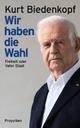 Cover: Wir haben die Wahl