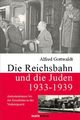Cover: Die Reichsbahn und die Juden 1933 - 1939 Cover: Die Reichsbahn und die Juden 1933 - 1939
