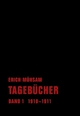Cover: Erich Mühsam: Tagebücher, Band 1. 1910-1911