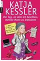 Cover: Der Tag, an dem ich beschloss, meinen Mann zu dressieren