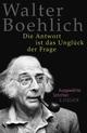 Cover: Die Antwort ist das Unglück der Frage Cover: Die Antwort ist das Unglück der Frage
