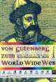 Cover: Von Gutenberg zum World Wide Web Cover: Von Gutenberg zum World Wide Web
