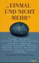 Cover: Einmal und nicht mehr Cover: Einmal und nicht mehr