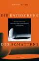 Cover: Die Entdeckung des Schattens