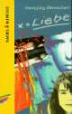 Cover: X = Liebe oder Ewig währt am längsten Cover: X = Liebe oder Ewig währt am längsten