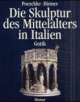 Cover: Die Skulptur des Mittelalters in Italien. Band 2