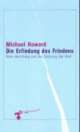 Cover: Die Erfindung des Friedens