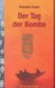 Cover: Der Tag der Bombe