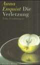 Cover: Die Verletzung Cover: Die Verletzung