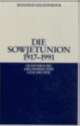 Cover: Die Sowjetunion 1917-1991 Cover: Die Sowjetunion 1917-1991