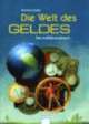 Cover: Die Welt des Geldes Cover: Die Welt des Geldes