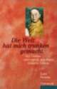 Cover: Die Welt hat mich trunken gemacht Cover: Die Welt hat mich trunken gemacht