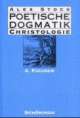 Cover: Poetische Dogmatik, Christologie Cover: Poetische Dogmatik, Christologie