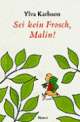Cover: Sei kein Frosch, Malin