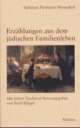 Cover: Erzählungen aus dem jüdischen Familienleben Cover: Erzählungen aus dem jüdischen Familienleben