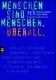 Cover: Menschen sind Menschen. Überall