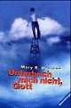 Cover: Unterbrich mich nicht, Gott