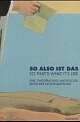 Cover: So also ist das. So That's What It's Like