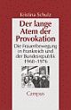Cover: Der lange Atem der Provokation