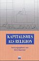 Cover: Kapitalismus als Religion Cover: Kapitalismus als Religion