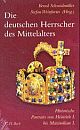 Cover: Die deutschen Herrscher des Mittelalters