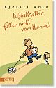 Cover: Fußballgötter fallen nicht vom Himmel Cover: Fußballgötter fallen nicht vom Himmel