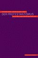 Cover: Der Protestantismus Cover: Der Protestantismus