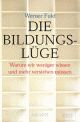 Cover: Die Bildungslüge Cover: Die Bildungslüge