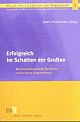 Cover: Erfolgreich im Schatten der Großen Cover: Erfolgreich im Schatten der Großen