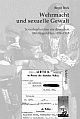 Cover: Wehrmacht und sexuelle Gewalt Cover: Wehrmacht und sexuelle Gewalt