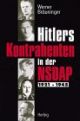 Cover: Hitlers Kontrahenten in der NSDAP 1921-1945