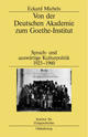 Cover: Von der Deutschen Akademie zum Goethe-Institut