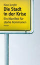 Cover: Die Stadt in der Krise Cover: Die Stadt in der Krise