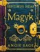 Cover: Septimus Heap. Magyk Cover: Septimus Heap. Magyk