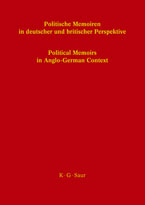 Cover: Politische Memoiren in deutscher und britischer Perspektive Cover: Politische Memoiren in deutscher und britischer Perspektive