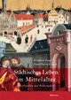 Cover: Städtisches Leben im Mittelalter Cover: Städtisches Leben im Mittelalter