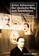 Cover: Anton Ackermann - Der deutsche Weg zum Sozialismus Cover: Anton Ackermann - Der deutsche Weg zum Sozialismus