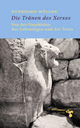 Cover: Die Tränen des Xerxes