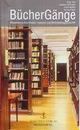 Cover: BücherGänge Cover: BücherGänge