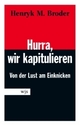 Cover: Hurra, wir kapitulieren Cover: Hurra, wir kapitulieren