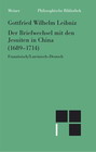 Cover: Der Briefwechsel mit den Jesuiten in China (1689-1714) Cover: Der Briefwechsel mit den Jesuiten in China (1689-1714)